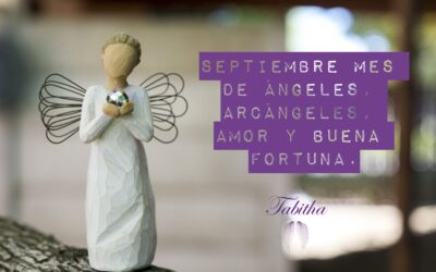 Septiembre mes de ángeles, arcángeles, amor y buena fortuna!!!